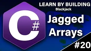 Learn C# By Building - C# Jagged Arrays