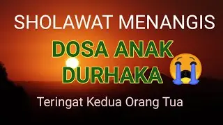 Sholawat Sedih Dosa Anak Durhaka - Burda Sholawat Merdu