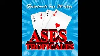 LOS ASES TROPICALES-LA BANDOLERA (ENGANCHADOS)