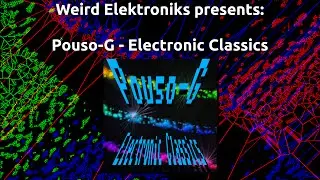Pouso-G - Electronic Classics (Full Album)