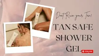 Best Shower Gel for Spray Tans | pH-Balanced Body Wash That Won&rsquo;t Strip Your Glow