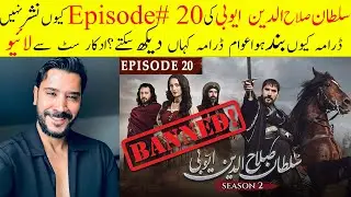 Sultan Salahuddin Ayyubi Season 2 Episode 20 Why Not Uploaded ?? Sultan Salahuddin Ayubbi Got Banned