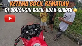 MENCARI BOCIL KEMATIAN DI BOHONGIN SUE #insta360 #motovlog #r15 #zx25r #cbr250rr 