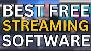 7 Best Free Live Streaming Software 2024
