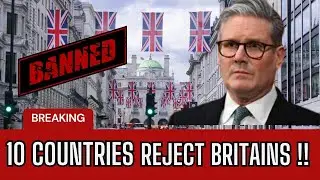 10 Countries That BANNED British Citizens in 2025 | Shocking Travel Restrictions !!!