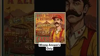 What does Retired Carnie do? #countyfair #jokes #wrong #answers #comedy #funny #amusementpark #fair