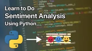 Python Sentiment Analysis | TextBlob Tutorial