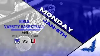 Girls Varsity Basketball vs Upper St. Clair