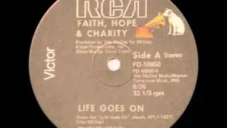 Faith Hope & Charity - Life Goes On 12
