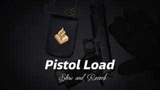 Pistol Load - Slow and Reverb | Masoom Sharma | Muffy Lofi Records