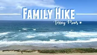 Family Hike: Torrey Pines | KathrynVlogs