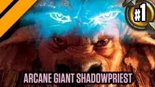 Day[9] Hearthstone Decktacular #282 - Arcane Giant Shadowpriest P1