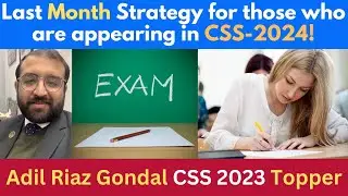 Last Month Strategy for those who are appearing in CSS-2024!
