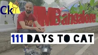 111 days to CAT plan LIVE from IIM Bangalore.
