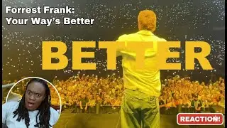 Форрест Франк - YOUR WAY'S BETTER (Официальное видео с текстом песни) [РЕАКЦИЯ]