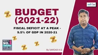 BUDGET (2021-22) | FISCAL DEFICIT AT A PEAK - 9.5% OF GDP IN 2020-21 | BEST ECONOMY CLASSES