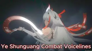 Ye Shunguang Combat Voice Lines - English