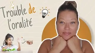 TROUBLE DE L'ORALIT&Eacute; | Comment diagnostiquer votre ENFANT ?