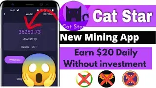 CatStar Mining App Earn 20$ Daily