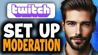 How to Set Up Moderation on Twitch - Full Guide