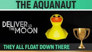 Deliver Us The Moon - The Aquanaut 🏆  Trophy/Achievement Guide (Level 6)