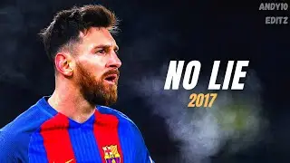 Lionel Messi ► No Lie - Sean Paul ft. Dua lipa ● Skills & Goals &curren; HD