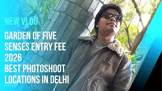 A Day at Garden of Five Senses, Saket | Best Place for Couples & Families in Delhi ❤️
