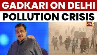 Nitin Gadkari Admits Delhi Pollution Crisis, 40% Caused by Transport Sector | India Today News