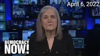 Top U.S. & World Headlines &mdash; April 6, 2022