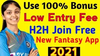 Use 100 Bonus New Fantasy App 2021|Insant Bank Withdraw|Oneto11 Fantasy App|Lastest Fantasy App 2021