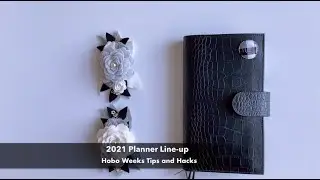 My 2021 LIne-up: Hobo Weeks Tips and Hacks