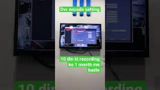 Dvr encoder setting | dvr ki recording ko resolution setting se kaise badhaye | cp plus | dahua, hik