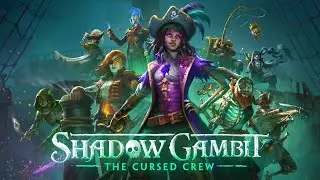 Shadow Gambit: The Cursed Crew #052