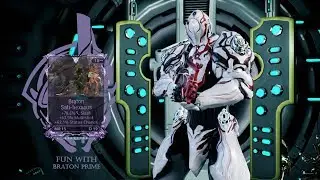 Warframe- Fun With#286 Braton Prime [Reupload]- Braton Sati-hexasus Riven