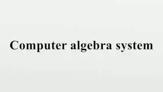 Computer algebra system