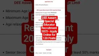 DEE Assam Special Educator Recruitment 2025 - Apply Online for 120 Posts