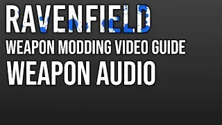 Weapon Audio - Ravenfield Basic Weapon Modding