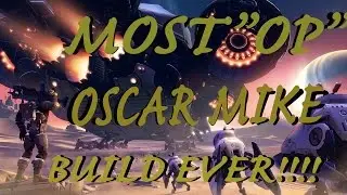 Oscar Mike - 21 KILLS MOST OP BUILD IN BATTLEBORN - BEST OF BUILD SERIES