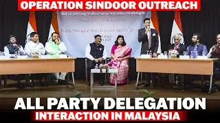 Operation Sindoor outreach | all party delegation interaction with Indian community | Malaysia