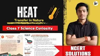 Class 7 Science Chapter 7 NCERT Solutions | Heat Transfer in Nature Question Answer Explanation 