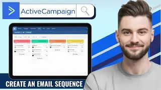 How to Create an Email Sequence in ActiveCampaign in 2026