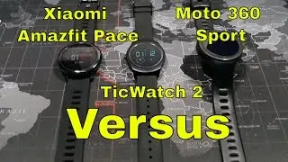 TicWatch 2 vs Xiaomi Amazfit Pace vs Moto 360 Sport