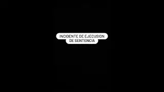 incidente de ejecusion de sentencia