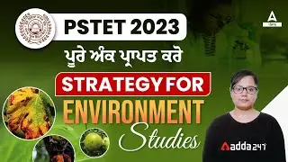 Punjab PSTET 2023 | Strategy For Environment By Yashika Mam