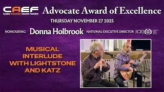 CAEF Advocate Award of Excellence 2025 - Musical Interlude with Lightstone and Katz
