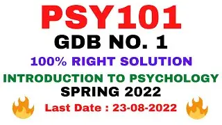 PSY101 GDB NO. 1 SPRING 2022 || 100% RIGHT SOLUTION || INTRODUCTION TO PSYCHOLOGY || BY VuTech
