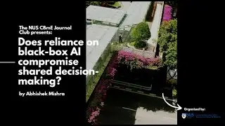 Does Reliance on Black-box AI Compromise Shared Decision-making? &ndash; Abhishek Mishra