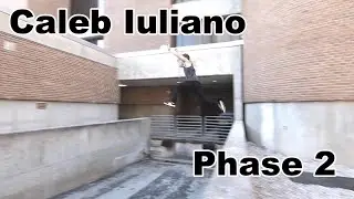 Phase 2 - Caleb Iuliano - Rilla Hops - Parkour | Freerunning
