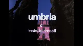 Umbria - di Frédéric Rossif | Documentario (1981)