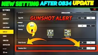 New setting Gunshot Alert After Ob34 update | Free fire new setting gunshot alert | Gunshot alert